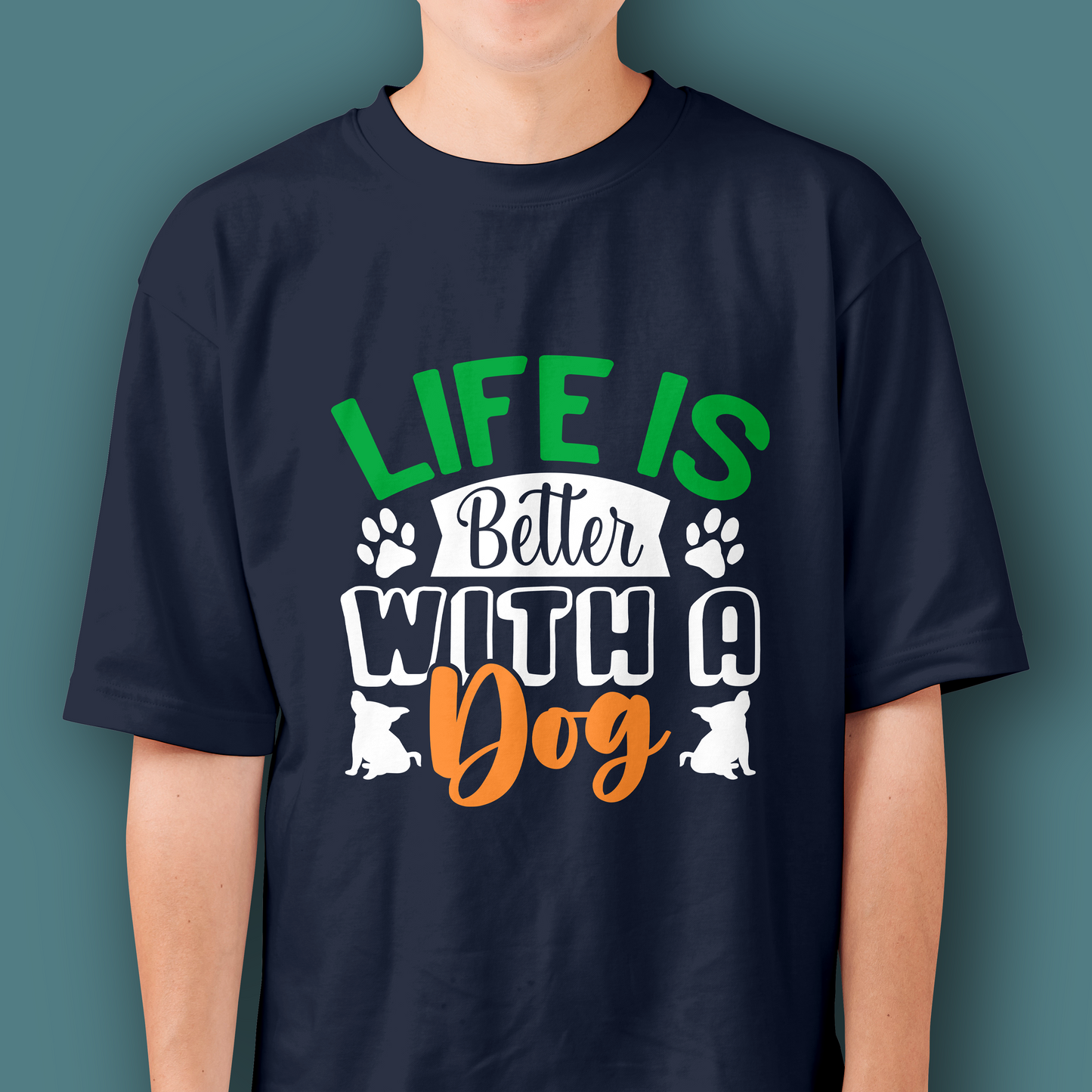 Life is Better With a Dog | Oversized Premium Tshirt